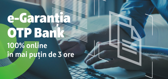 Zero hârtie și 100% online – Garanția bancară OTP Bank